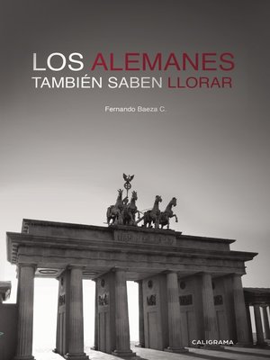 cover image of Los alemanes también saben llorar